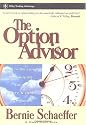 The Option Advisor: Wealth-Building Techniques Using Equity & Index Options (A Marketplace Book)