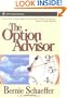 The Option Advisor: Wealth-Building Techniques Using Equity & Index Options (A Marketplace Book)