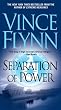 Separation of Power (Mitch Rapp Novels)