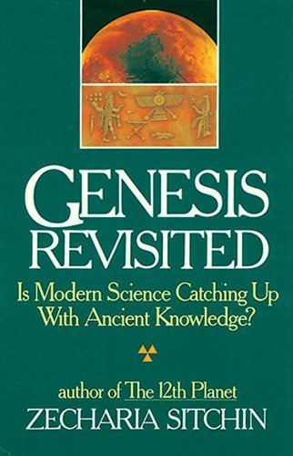 Genesis Revisited: Is Modern Science Catching Up With Ancient Knowledge? by Sitchin, Zecharia (March 30, 2002) Hardcover 2