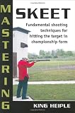 Mastering Skeet: Fundamental Shooting Techniques for Hitting the Target in Championship Form