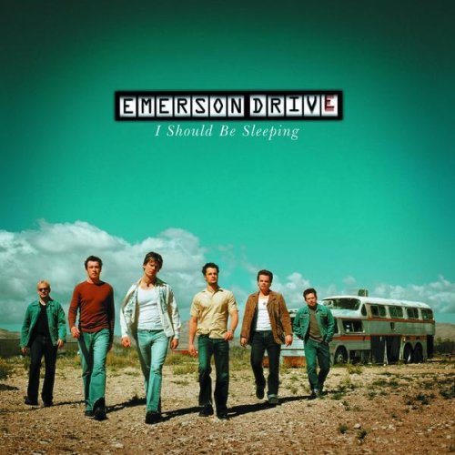 Emerson Drive - I Should Be Sleeping - Zortam Music