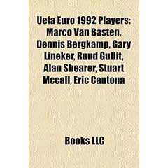 UEFA Euro 1992 players: Marco van Basten, Dennis Bergkamp, Gary Lineker, Ruud Gullit, Alan Shearer, Stuart McCall, Eric Cantona, J�rgen Klinsmann, ... Frank Rijkaard, Stuart Pearce, Mark Wright