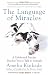 The Language of Miracles: A Celebrated Psychic Teaches You to Talk to Animals