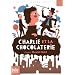 Charlie et la chocolaterie