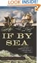 If By Sea: The Forging of the American Navy -From the Revolution to the War of 1812