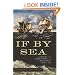 If By Sea: The Forging of the American Navy -From the Revolution to the War of 1812
