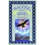 Walking on the Wind: Cherokee Teachings for Harmony and Balance