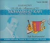 Harmony in the Memories of Mohammad Rafi Vol 1 Soft Instrumental: Everlasting Tunes from Hindi Films