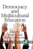 Democracy and Multicultural Education (HC) (Research in Multicultural Educatio and International Perspectives)