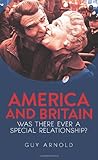 America and Britain : was there ever a special relationship?
