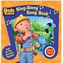 Sing - Along Song Book (Bob the Builder Project: Build it)