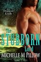 The Stubborn Lord (Dragon Lords) 