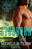 The Stubborn Lord (Dragon Lords) 