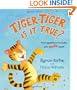 Tiger-Tiger, Is It True?: Four Questions to Make You Smile Again