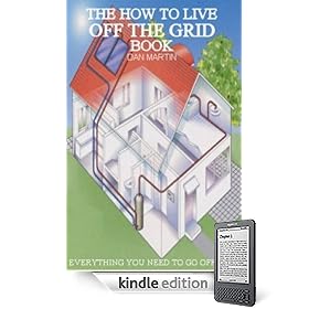 How to Live off the Grid (How to Kill your Debt with Free Renewable Energy, Fuels & Self-Sustainability)