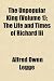 The Unpopular King (Volume 1); The Life and Times of Richard III