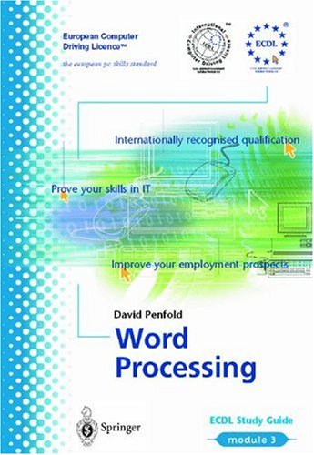 Word Processing: ECDL - The European PC Standard (European Computer Driving Licence)