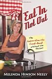 Eat In Not Out: The Learn-How-to-Cook Book, Without the Recipes