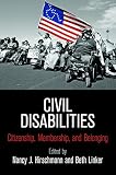 Civil disabilities : citizenship, membership, and belonging