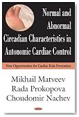 Normal And Abnormal Circadian Characteristics in Autonomic Cardiac Control: New Opportunities for Cardiac Risk Prevention