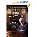 The Importance of Being Awkward: The Autobiography of Tam Dalyell