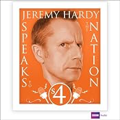 Jeremy Hardy Speaks to the Nation: Series 4 | [Jeremy Hardy]