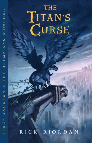 The Titan's Curse (Percy Jackson and the Olympians - Book 3) The Titan's Curse (Percy Jackson and the Olympians - Book 3)