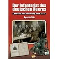 Der Infanterist des deutschen Heeres: Uniform und Ausr�stung 1939-1945