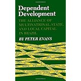 dependent development the alliance of multinational state and local capital in brazil