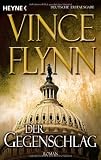 Der Gegenschlag: Roman - Vince Flynn