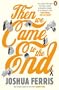 Then We Came to the End: A Novel