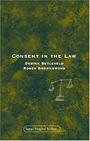 Consent in the Law (Legal Theory Today)