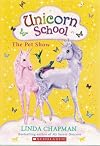 The Pet Show (Unicorn School, No. 5)