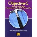 Objective-c - curso practico programadores mac os X, iphone y ipad