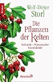 Pflanzen der Kelten: Heilkunde - Pflanzenzauber - Baumkalender title=