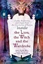 Inside "The Lion, the Witch and the Wardrobe": Myths, Mysteries, and Magic from the Chronicles of Narnia