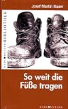 Produkt-Bild: So weit die F&uuml;&szlig;e tragen