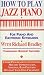 How to Play Jazz Piano: For Piano and Electronic Keyboards [VHS]