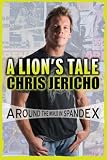 A Lion s Tale: Around the World in Spandex