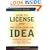 How to License Your Million Dollar Idea: Everything You Need To Know To Turn a Simple Idea into a Million Dollar Payday, 2nd Edition