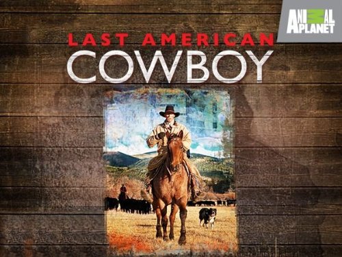 Last American Cowboy: Season 1