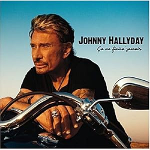 Johnny Hallyday Ca Ne Finira Jamais