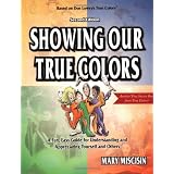 Showing Our True Colors (True Success Book) ~ Mary Miscisin