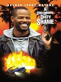 A Low Down Dirty Shame