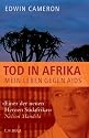 Der Tod in Afrika: Mein Leben gegen AIDS