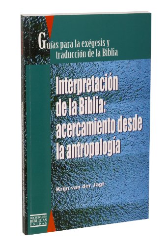 Guía para la exégesis y traducción : acercamiento desde la antropología (Spanish Edition)