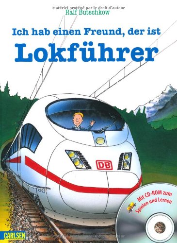 Carlsen Verlag GmbH LESEMAUS Sonderb&auml;nde: Ich hab einen Freund, der ist Lokf&uuml;hrer: Gebundenes Bilderbuch mit CD-ROM