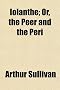 Iolanthe; Or, the Peer and the Peri