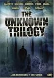 The Unknown Trilogy
